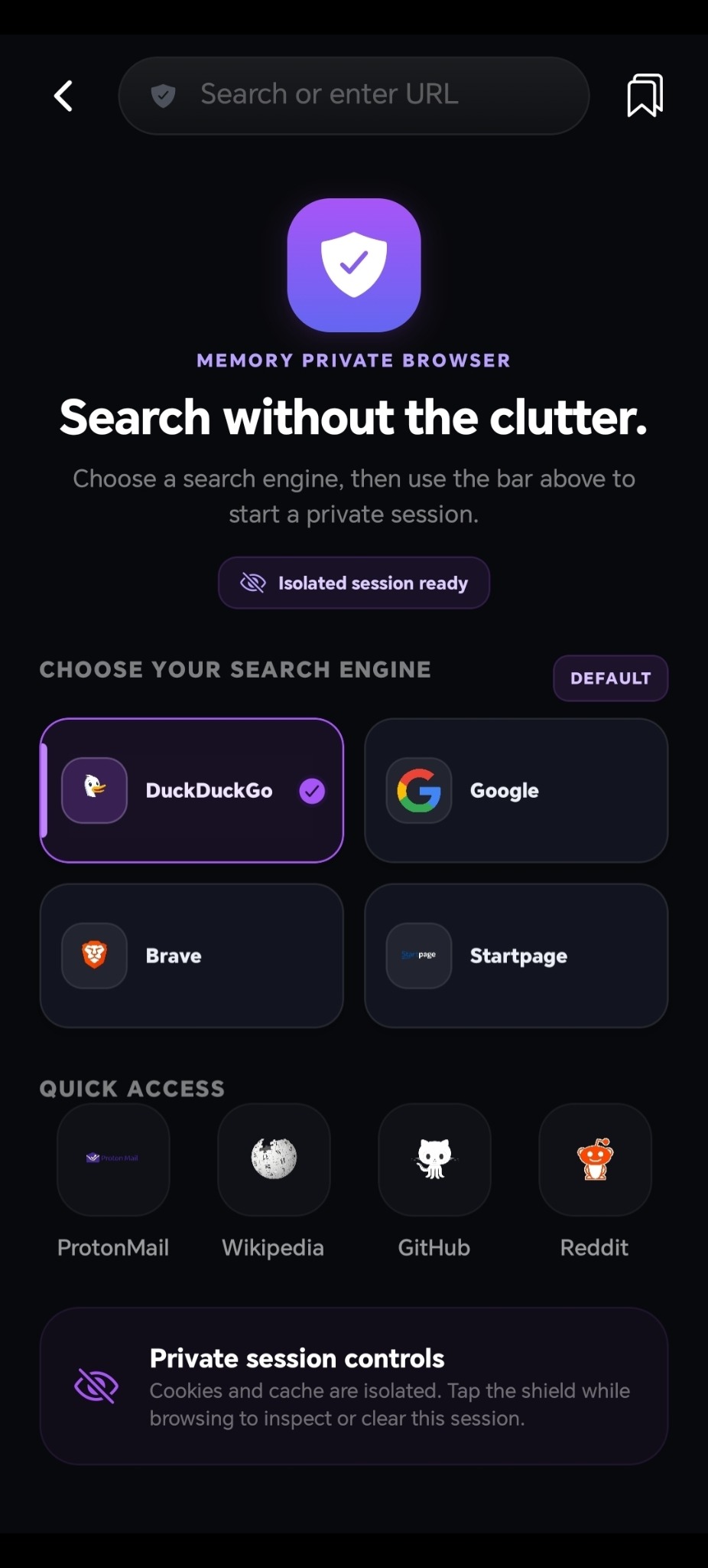 Private browser with search engine options and session controls